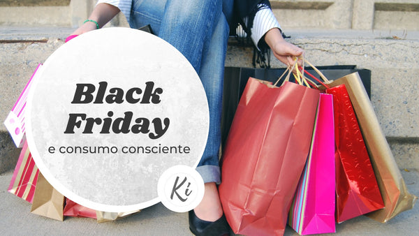Black Friday X Consumo Consciente